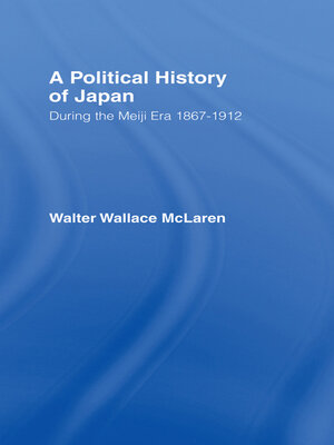 cover image of Political History of Japan During the Meiji Era, 1867-1912